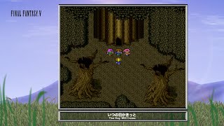 Video Soundtrack The Day Will Come FINAL FANTASY V [upl. by Radbun815]