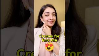 Creams for face tan 😍 [upl. by Nazay]