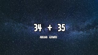 Ariana Grande  34  35 Lyrics [upl. by Nodnas]