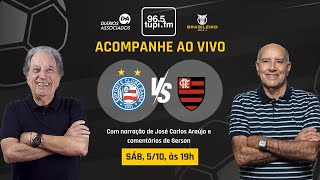 BAHIA 0 x 2 FLAMENGO  Campeonato Brasileiro  29ª Rodada  05102024  AO VIVO [upl. by Dam]