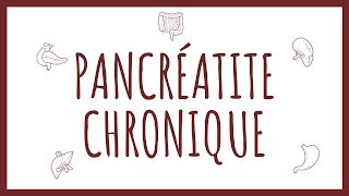 Sémiologie Pancréas  Pancréatite Chronique [upl. by Aisac]