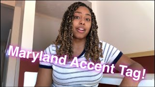 Maryland Accent Tag [upl. by Einapets]