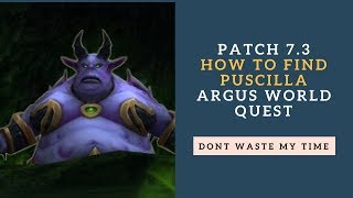 Puscilla  Where is it   World Quest  World of Warcraft Patch 73 [upl. by Pratte]