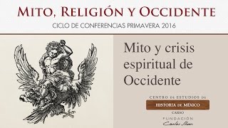 Mito y crisis espiritual de Occidente [upl. by Gertrud]