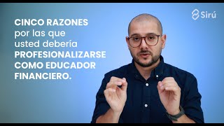 5 Razones para Profesionalizarte como Planificador Financiero 💰 [upl. by Ehtyde]