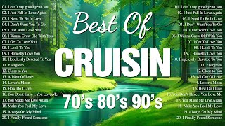 Most Popular Cruisin Love Songs Collection 🍀 Relaxing Evergreen Old Love Songs 80s 90s [upl. by Bevus]