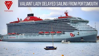 Valiant Lady delayed sailing from Portsmouth  Virgin Voyages [upl. by Sutsugua]