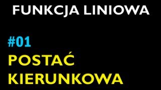 POSTAĆ KIERUNKOWA FUNKCJI LINIOWEJ 1  Dział Funkcja Liniowa  Matematyka [upl. by Skilken316]