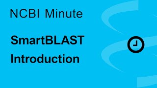 The NCBI Minute SmartBLAST Introduction [upl. by Artiek]