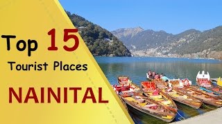 quotNAINITALquot Top 15 Tourist Places  Nainital Tourism [upl. by Hoffert]