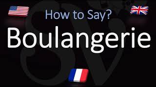 How to Pronounce Boulangerie  Say Bakery in French [upl. by Dira19]