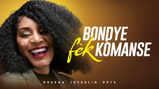 Rosena Josselin Orys  Bondye Fèk Kòmanse Official Video [upl. by Ripp]