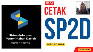 SIPD RI 2024  CARA PEMBUATAN VALIDASI DAN PENCAIRAN SP2D [upl. by Penni]