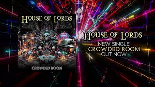 House Of Lords quotCrowded Roomquot  Official Visualizer [upl. by Franky]