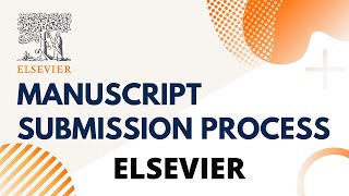 ✫ Manuscript Submission Process ✫ How to submit research articles to Elsevier Publisher ✫ [upl. by Assirahs243]