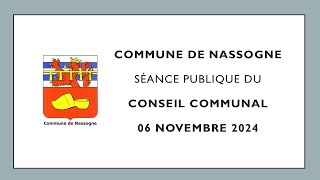 Séance publique du Conseil communal de Nassogne du 06 novembre 2024 [upl. by Cirde]