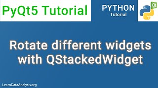 Rotate widgets with QStackedWidget class  PyQt5 Tutorial [upl. by Moriah197]