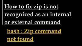 How to fix zip is not recognized as an internal or external command [upl. by Attennhoj425]