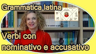 Verbi con il DOPPIO NOMINATIVO e con l’ACCUSATIVO  grammatica latina [upl. by Slaby595]