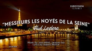 03 BELGIUM quotMessieurs les noyés de la Seinequot  Fud Leclerc Lyrics Eurovision 1956 HQ [upl. by Nahtal]