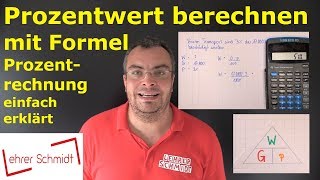 Prozentwert berechnen  Prozentrechnung mit Formel  Mathematik einfach erklärt  Lehrerschmidt [upl. by Eirdua119]