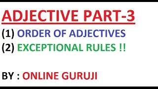 ADJECTIVE  ORDER OF ADJECTIVES SSC CGL BANK PO MBACATCDS ETC [upl. by Angus]