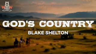 blake shelton  gods country lyrics [upl. by Kozloski]