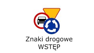 1  Znaki drogowe  Wstęp [upl. by Adias]