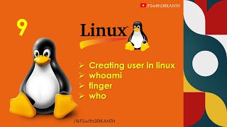 Creating user in linux  whoami  finger  who COMPLETE LINUX  LINUX for Beginners FSwithSRIKANTH [upl. by Idak579]