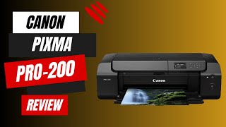 Unleash Professional Printing Canon Pixma Pro200 Review [upl. by Aicina947]