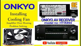 ONKYO Amplifier Overheating How To Install Cooling Fan [upl. by Mariya]