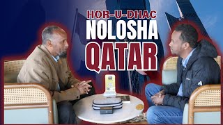 DHOWAAN LOSOCO WARAYSI AAD U XIISA BADAN OO KU SAABSAN NOLOSHA DALKA QATAR 🇶🇦  USTAD ADAM MAADEEY [upl. by Ydnab410]