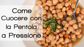 Come Cucinare con la Pentola a Pressione  Zuppa di Ceci [upl. by Carmon]