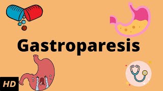 Gastroparesis Causes Signs and Symptoms Diagnosis and Treatment [upl. by Aveer]