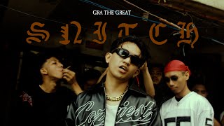 GRA THE GREAT  Snitch Official Music Video [upl. by Kraska]