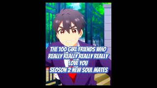 The 100 girl friends who really really really really love you  anime  episode 12  new soul mate [upl. by Ralph]