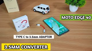 How to connect 35mm Earphone to Motorola Edge 40  Type C to 35mm converter for Motorola Edge 40 [upl. by Ailyn28]