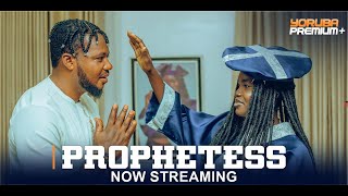 PROPHETESS Latest Yoruba Movie 2024  Fatia Balogun  Muyiwa Ademola  Fisayo Abebi  Brother Jacob [upl. by Vanni562]