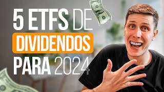 Top 5 ETFs de Dividendos em Dólar para 2024 [upl. by Idham]