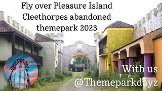 Pleasure island cleethorpes abandoned theme park 2023 [upl. by Aerdnac413]