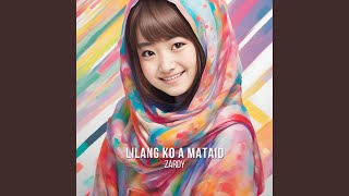 Lilang Ko A Mataid [upl. by Marjorie]