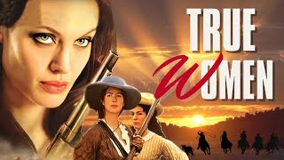 True Women HD 1997  Full Movie  Action Adventure Drama  Hollywood English Movie 2024 [upl. by Sheela]