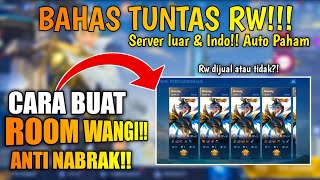 BAHAS TUNTAS RW CARA BUAT ROOM WANGI KETEMU MUSUH GAMPANG MOBILE LEGENDS TERBARU S 30  Part 13 [upl. by Nan333]