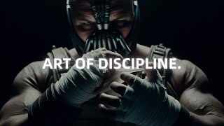 Master the Art of Discipline  Bane Motivational Speech Powerful [upl. by Chow259]