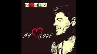 newik  My Love Club Radio Edit [upl. by Mixam962]