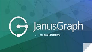 Part 6  Technical Limitations of JanusGraph [upl. by Nere]