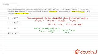 Given the following limiting molar conductivies at 25C Hcl 426Omega1cm2mol1 [upl. by Wain]