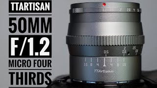 TTArtisan 50mm f12 Micro Four Thirds Mount [upl. by Kcirted546]