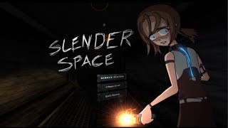 Slender Space Gameplay [upl. by Becker]