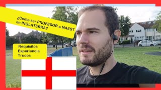 ✅REQUISITOS✅ y COMO TRABAJAR de PROFESOR en INGLATERRA ✅ [upl. by Paxton927]